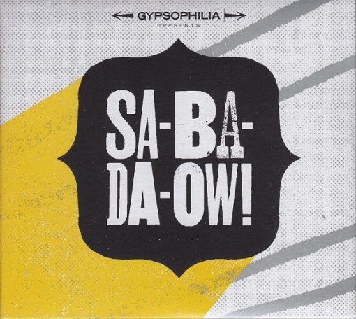 Gypsophilia - Sa-ba-da-OW! (CD, Album) (Very Good Plus (VG+))