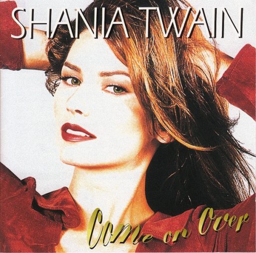 Shania Twain - Come On Over (CD, Album, RE) (Near Mint (NM or M-))