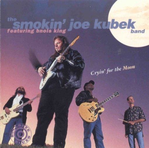 The Smokin' Joe Kubek Band Featuring Bnois King - Cryin' For The Moon (CD, Album) (Near Mint (NM or M-))