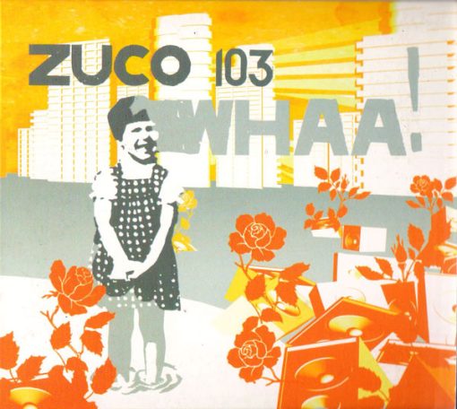 Zuco 103 - Whaa! (CD) (Near Mint (NM or M-))