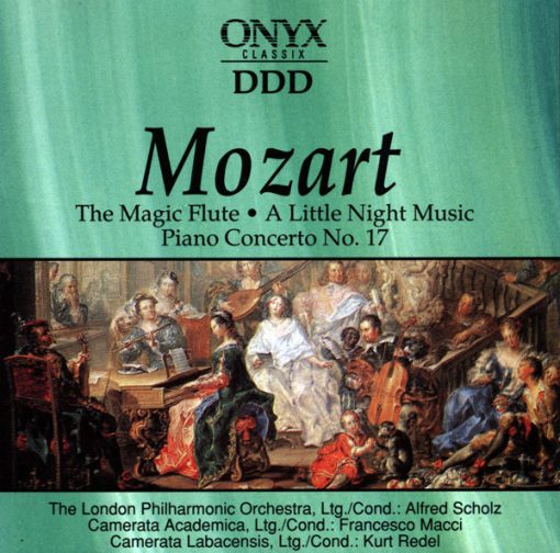 Wolfgang Amadeus Mozart - The Magic Flute · A Little Night Music · Piano Concerto No. 17 (CD, Comp) (Near Mint (NM or M-))