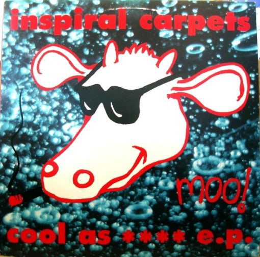 Inspiral Carpets - Cool As **** E.P. (12", EP) (Mint (M))