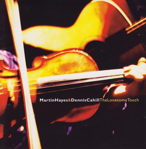 Martin Hayes & Dennis Cahill - The Lonesome Touch (CD, Album) (Mint (M))