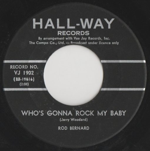 Rod Bernard - Who's Gonna Rock My Baby / Colinda (7", Single) (Very Good (VG))