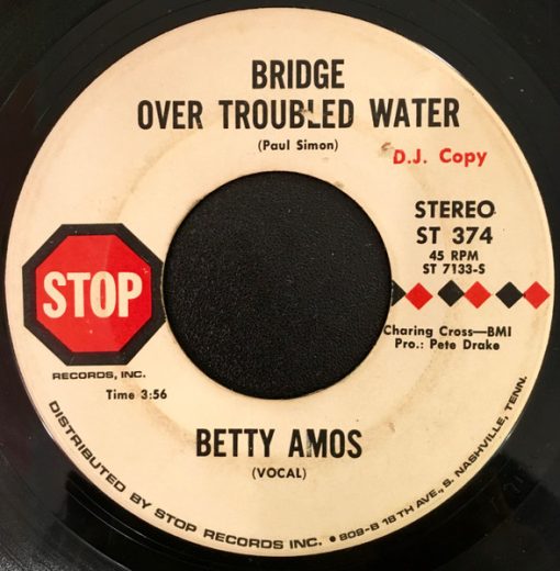 Betty Amos - Bridge Over Troubled Water (7", Mono, Promo) (Very Good Plus (VG+))