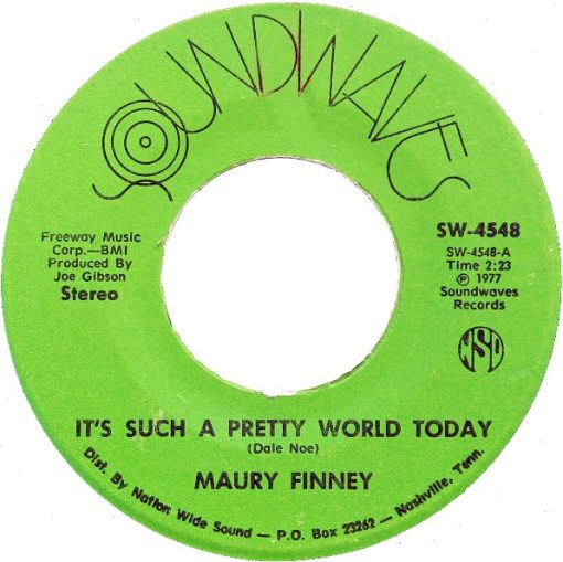 Maury Finney - It's Such A Pretty World Today (7", Single) (Very Good Plus (VG+))