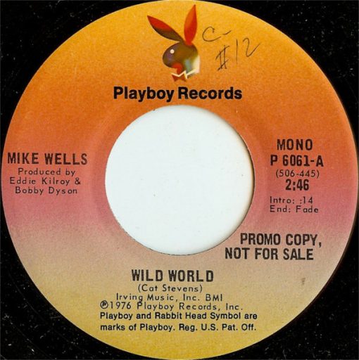 Mike Wells (6) - Wild World (7", Promo) (Very Good Plus (VG+))