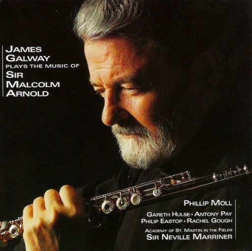 Malcolm Arnold, James Galway, Phillip Moll, Gareth Hulse, Antony Pay, Philip Eastop, Rachel Gough, The Academy Of St. Martin-in-the-Fields, Sir Neville Marriner - James Galway Plays The Music Of Sir Malcolm Arnold (CD, Club) (Near Mint (NM or M-))