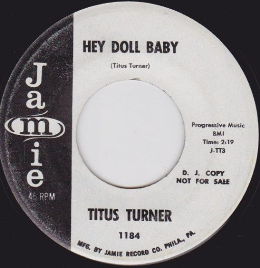 Titus Turner - Hey Doll Baby / I Want A Little Girl (7", Promo) (Very Good Plus (VG+))