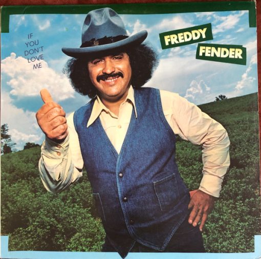 Freddy Fender (2) - If You Don't Love Me (LP, Album) (Mint (M))