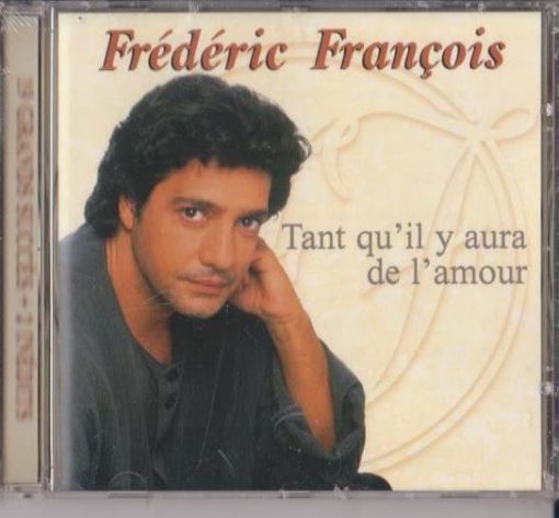 Frédéric François - Tant Qu'il Y Aura De L'amour (CD, Comp) (Near Mint (NM or M-))