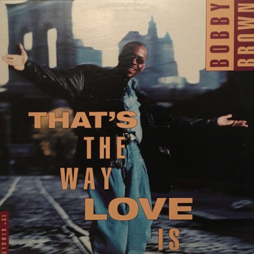 Bobby Brown - That's The Way Love Is (12", Single) (Mint (M))