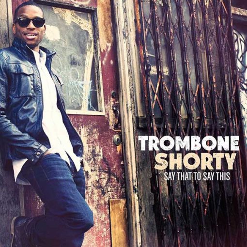 Trombone Shorty - Say That To Say This (CD, Album) (Near Mint (NM or M-))