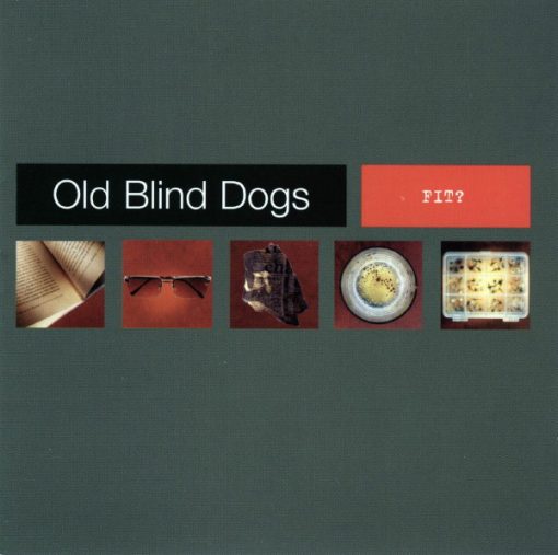 Old Blind Dogs - Fit? (CD, Album) (Mint (M))