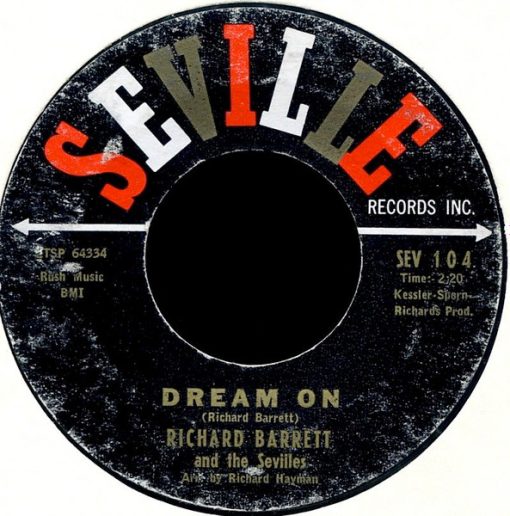 Richard Barrett And The Sevilles - Dream On (7", Single, Mono, Styrene) (Near Mint (NM or M-))