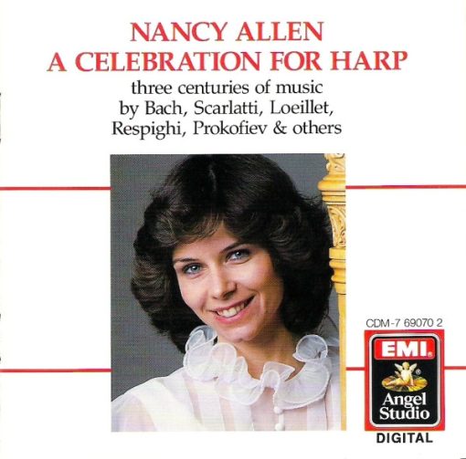 Nancy Allen (2), Johann Sebastian Bach, Domenico Scarlatti, Jean-Baptiste Loeillet, Ottorino Respighi, Sergei Prokofiev - A Celebration For Harp (CD) (Near Mint (NM or M-))