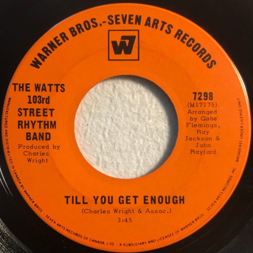 The Watts 103rd St. Rhythm Band - Till You Get Enough (7", Single) (Near Mint (NM or M-))