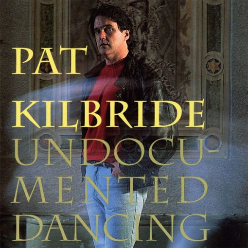 Pat Kilbride - Undocumented Dancing (CD, Album) (Near Mint (NM or M-))