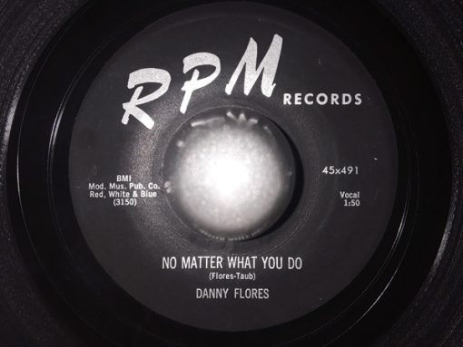 Danny Flores - No Matter What You Do (7", Single) (Very Good Plus (VG+))