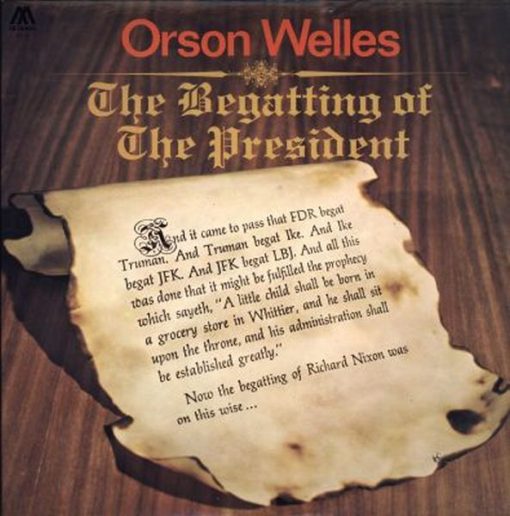 Orson Welles - The Begatting Of The President (LP, Album) (Mint (M))