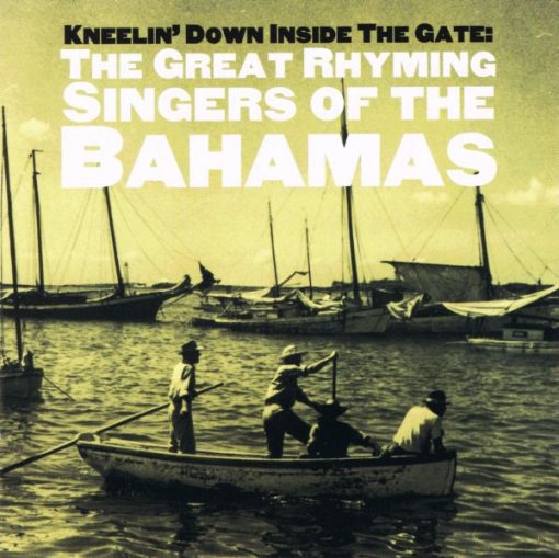 Various - Kneelin' Down Inside The Gate: The Great Rhyming Singers Of The Bahamas (CD) (Near Mint (NM or M-))