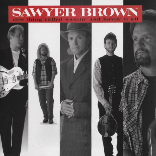 Sawyer Brown - This Thing Called Wantin' And Havin' It All (CD, Album) (Near Mint (NM or M-))