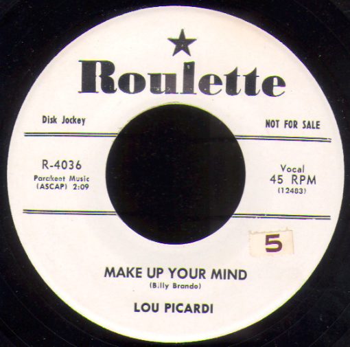 Lou Picardi - Make Up Your Mind / You Need A Sweetheart (7", Single, Promo) (Near Mint (NM or M-))