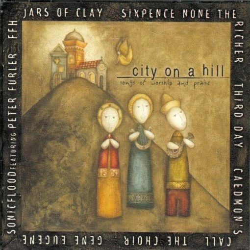 Various - City On A Hill (Songs Of Worship And Praise) (HDCD, Comp) (Very Good Plus (VG+))