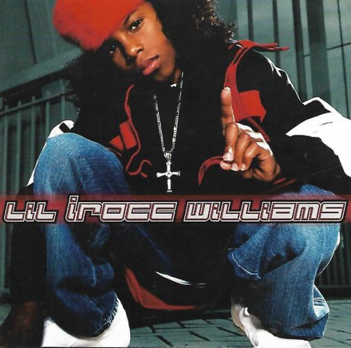 Lil I'ROCC Williams - Lil Irocc Williams (CD, Album, Enh) (Mint (M))