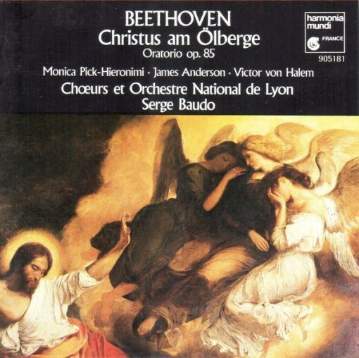 Ludwig van Beethoven - Monica Pick-Hieronimi, James Anderson (13), Victor von Halem, Choeurs De Lyon Et Orchestre National de Lyon, Serge Baudo - Christus am Ölberge (Oratorio Op.85) (CD, Album, DDD) (Near Mint (NM or M-))