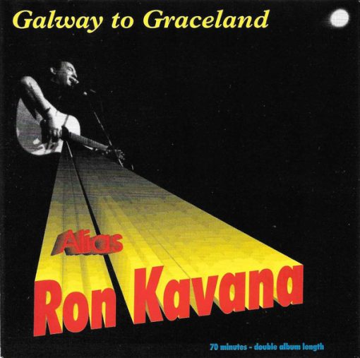 Alias Ron Kavana - Galway To Graceland (CD, Album) (Near Mint (NM or M-))