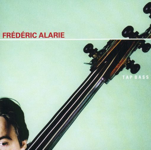 Frédéric Alarie - Tap Bass (CD, Album) (Very Good Plus (VG+))