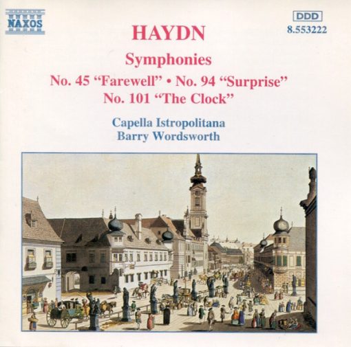 Joseph Haydn, Capella Istropolitana, Barry Wordsworth - Symphonies No. 45 "Farewell" • No. 94 "Surprise" • No. 101 "The Clock" (CD) (Near Mint (NM or M-))