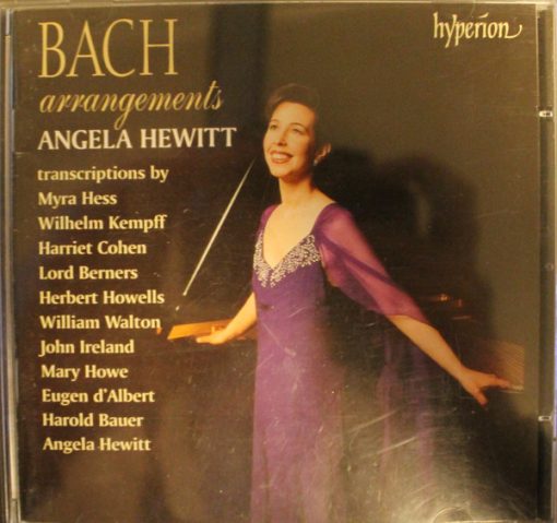 Angela Hewitt, Johann Sebastian Bach Transcriptions By Myra Hess, Wilhelm Kempff, Harriet Cohen, Lord Berners, Herbert Howells, Sir William Walton, John Ireland, Mary Howe, Eugen D'Albert, Harold Bauer - Bach Arrangements (CD, Album) (Near Mint (NM or M-))