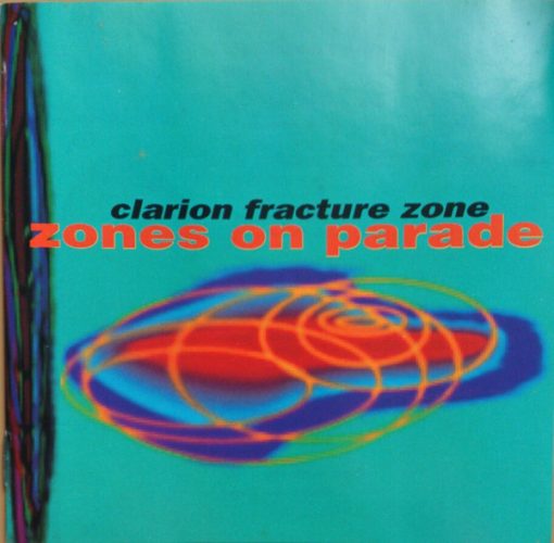 Clarion Fracture Zone - Zones On Parade (CD, Album) (Very Good Plus (VG+))