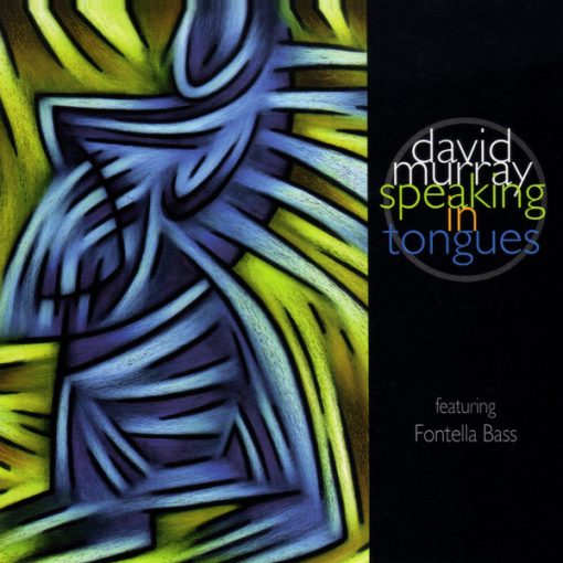 David Murray Featuring Fontella Bass - Speaking In Tongues (CD, Album) (Near Mint (NM or M-))