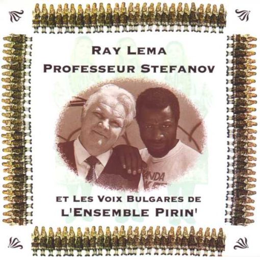 Ray Lema, Кирил Стефанов Et Ensemble Pirin - Ray Lema, Professeur Stefanov Et Les Voix Bulgares De L'Ensemble Pirin' (CD, Album) (Near Mint (NM or M-))