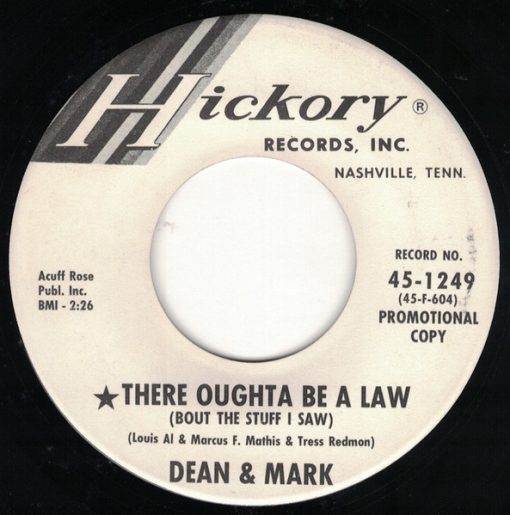 Dean & Mark - There Oughta Be A Law (Bout The Stuff I Saw) / When I Stop Dreaming (7", Single, Promo) (Very Good (VG))