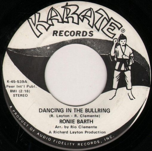 Ronie Barth - Dancing In The Bullring / I Can See You Don't Love Me Anymore (7") (Very Good (VG))