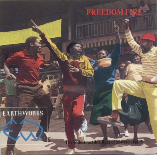 Various - Freedom Fire (The Indestructible Beat Of Soweto Vol. 3) (CD, Comp, RE) (Near Mint (NM or M-))