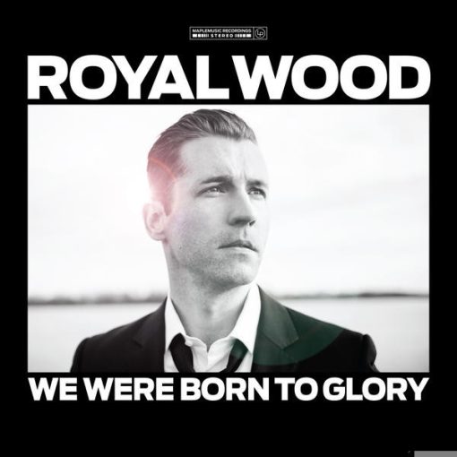 Royal Wood - We Were Born To Glory (CD, Album) (Near Mint (NM or M-))