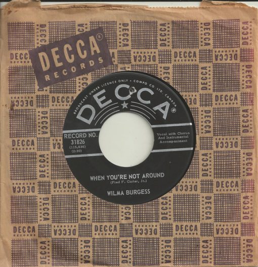 Wilma Burgess - When You're Not Around  (7") (Very Good Plus (VG+))