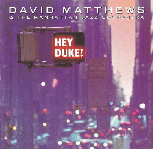 Dave Matthews (3) & The Manhattan Jazz Orchestra - Hey Duke! (CD) (Near Mint (NM or M-))