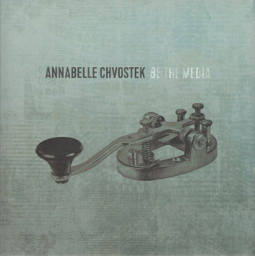 Annabelle Chvostek - Be The Media (CD, Album) (Mint (M))