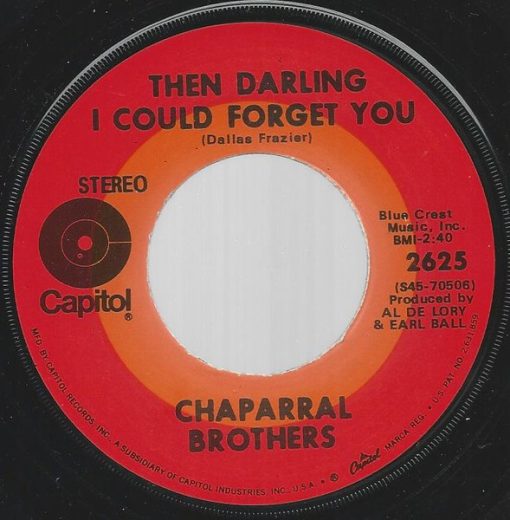 The Chaparral Brothers - Then Darling I Could Forget You (7", Single) (Very Good (VG))