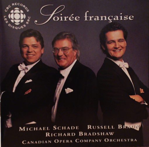 Michael Schade, Russell Braun, Richard Bradshaw, Canadian Opera Company Orchestra - Soirée Française (CD) (Near Mint (NM or M-))