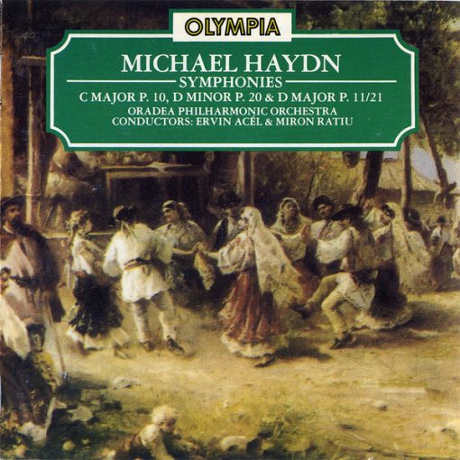 Michael Haydn - Orchestra Simfonică a Filarmonicii de Stat Oradea Conductors: Ervin Acél & Miron Rațiu - Symphonies (CD, Comp) (Near Mint (NM or M-))