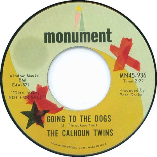 Calhoun Twins - Going To The Dogs (7", Promo) (Very Good Plus (VG+))