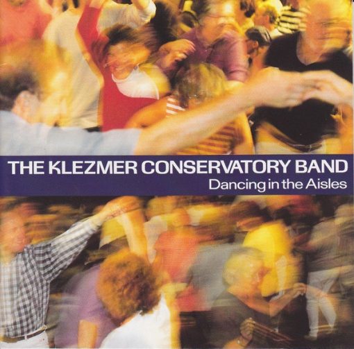 Klezmer Conservatory Band - Dancing In The Aisles (CD, Album) (Near Mint (NM or M-))