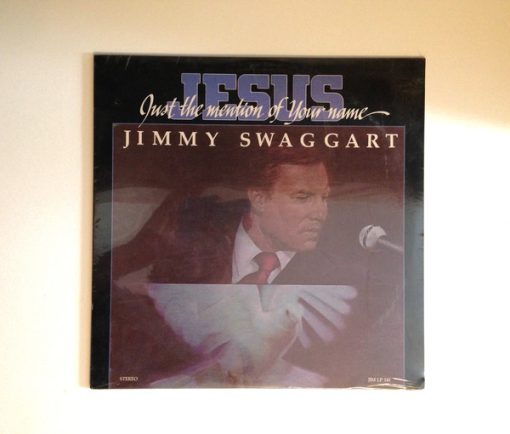 Jimmy Swaggart - Jesus, Just The Mention Of Your Name (LP, Album) (Mint (M))